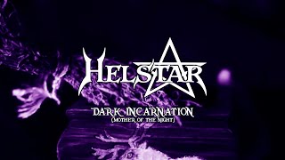 HELSTAR  Dark Incarnation Mother Of The Night Lyric Video [upl. by Ulani]