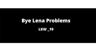 LKW 19  Bye Lena Problems  Lyrics and Translation  By Stromae [upl. by Naugan]