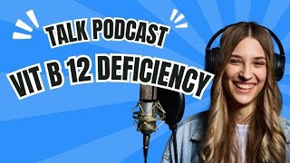 Vitamin B12 Deficiency  Symptoms  Health Discussion [upl. by Ainslee795]