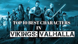 Top 10 Best Characters in Vikings Valhalla S12 [upl. by Anairol]