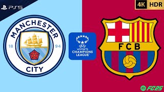 FC 25  Manchester City vs Barcelona  UEFA Womens Champions League 202425  PS5™ 4K60 [upl. by Aitat]