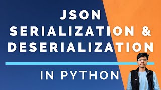 What is JSON Serialization and Deserialization  Python [upl. by Ella]