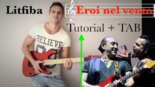 TUTORIAL quotEroi nel ventoquot LITFIBA versione Sogno ribelle TAB [upl. by Audley]