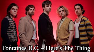 Fontaines DC – Here’s The Thing Lyrics [upl. by Clava]