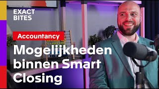 Aflevering 2  Wat zijn de mogelijkheden van Smart Closing  Exact Bites de Vlogcast [upl. by Redep728]