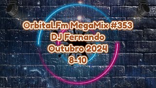 Orbitalfm MegaMix  353 Outubro 2024  DJ Fernando 810 [upl. by Aicertap]