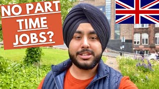 Is there No Part Time Jobs in UK 🇬🇧Part Time Jobs in UK Study in UK [upl. by Trotta]