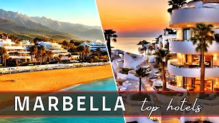 MARBELLA Top Hotels  10 Best Hotels in Marbella Spain 2024 [upl. by Rodenhouse]