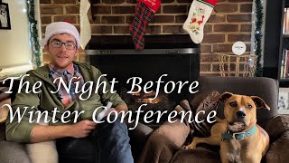 The Night Before Winter Conference [upl. by Elliot]