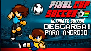 ¡COMO DESCARGAR E INSTALAR PIXEL CUP SOCCER ULTIMATE PARA ANDROID [upl. by Aroled]