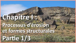 Processus dérosion et formes structurales 13  Géographie des environnements [upl. by Aelrac597]