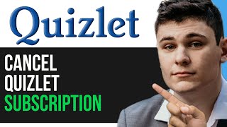 HOW TO CANCEL QUIZLET SUBSCRIPTION 2024 FULL GUIDE [upl. by Nylecoj]