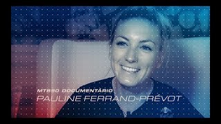 Documentário MTB90  Pauline FerrandPrévot [upl. by Atnwahsal]