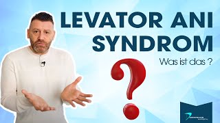 Levator Ani Syndrom  Ursachen Symptome und Behandlung [upl. by Jarret]