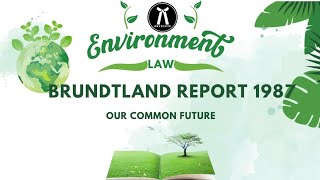 Brundtland Report In Tamil  Environmental Law [upl. by Atteval693]