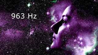 963 Hz Connect to Spirit Guides • Frequency of GODS • Meditation and Healing [upl. by Nosirrag564]