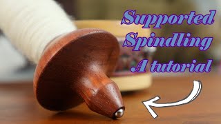 Supported Spindling A Tutorial for Rolags and Batts [upl. by Mahan]