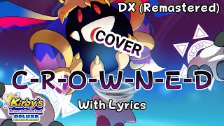 CROWNED WITH LYRICS DX Remastered Cover original by JunoSongs​⁠ READ DESC [upl. by Kaine]