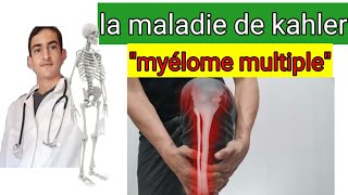 la maladie de kahler ou myélome multiple [upl. by Reisfield616]