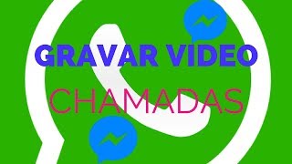 COMO GRAVAR CHAMADAS DE VÍDEO WHATSAPP MESSENGER TELEGRAM [upl. by Marrin]