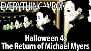 Everything Wrong With Halloween 4 The Return of Michael Myers in 26 Minutes or Less [upl. by Toor273]