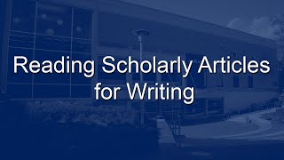 Reading Scholarly Articles for Writing [upl. by Lechner]