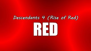 Red  Descendants 4 Rise Of Red Lyrics [upl. by Steffen206]