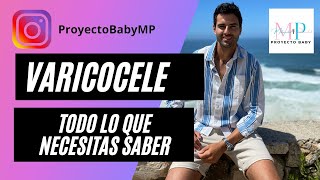 🔥 VARICOCELE TESTICULAR CAUSAS SÍNTOMAS Y MEJORES TRATAMIENTOS  ProyectoBabyMP infertilidad [upl. by Hanah329]