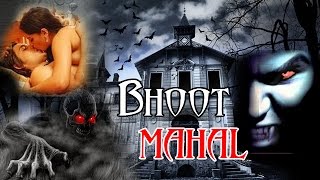 quotBhoot Mahalquot  Full Horror Hindi Movie  Satnam Kaur Kashish Khurana [upl. by Relyuc]