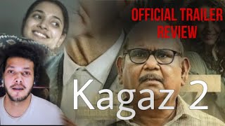 Kaagaz 2  Official Trailer  Review Reaction Anupam Kher DarshanKumaar Satish Kaushik [upl. by Azar816]