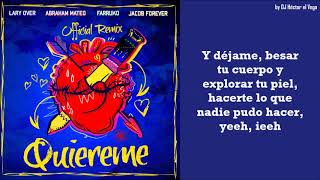 Quiereme Remix  Farruko Abraham Mateo Jaycob Forever amp Lary Over LetraLyrics [upl. by Nalak]