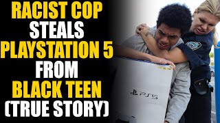 EVIL Cop STEALS PlayStation 5 from Black Teen Surprise Ending  SAMEER BHAVNANI [upl. by Ixel363]