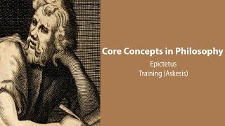 Epictetus Discourses  Training Askesis  Philosophy Core Concepts [upl. by Isidoro133]