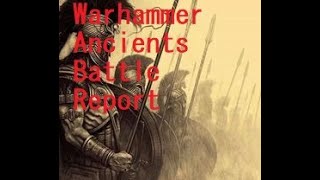 WARHAMMER ANCIENTS BATTLE REPORT [upl. by Iz578]