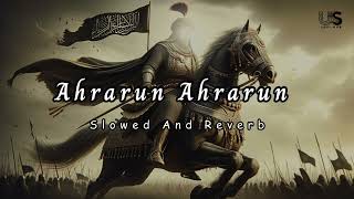 Ahrarun Ahrarun Slowed And Reverb  2024 Nasheeds slowednaat [upl. by Roderica747]