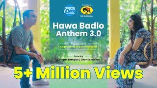 Hawa Badlo Anthem 30 l Full Video  Javed Ali amp Harshdeep Kaur lFeat Kangan Nangia amp Thor Schenker [upl. by Nerrej192]