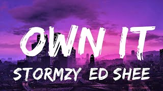 Stormzy Ed Sheeran Burna Boy  Own It Lyrics  Lyrics Video Official [upl. by Ikuy]