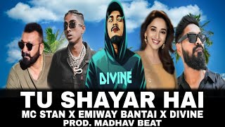 MC STAN  TU SHAYAR HAI  EMIWAY BANTAI X DIVINE PARADOX REMIXPROD MADHAV [upl. by Niall]