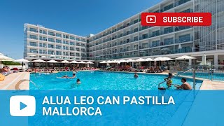 Alua Leo Can Pastilla  Mallorca [upl. by Onitnevuj997]