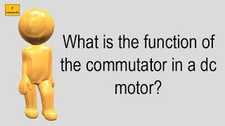 What Is The Function Of The Commutator In A Dc Motor [upl. by Jonathon462]