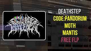 DEATHSTEP  CodePandorum MANTIS Moth  FLPPRESETS [upl. by Cosmo893]