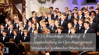 Windsbacher Knabenchor  quotAbendliedquot JG Rheinberger amp Verabschiedung der ChorAbgänger 2018 [upl. by Spindell]