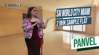 Paradise Sai World City Panvel  2 BHK Sample Flat Tour  Sai World City Miami [upl. by Claudia606]