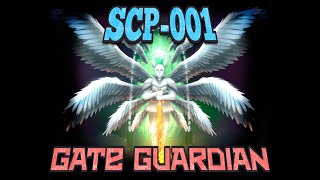 SCP001 GATE GUARDIAN EN GÜÇLÜ MÜ EN GİZEMLİ Mİ [upl. by Htiaf77]