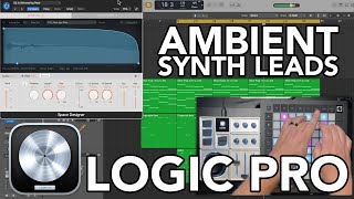 Logic Pro  Ambient and Spacey Synth Leads wStock Plugins SOUND DESIGN TUTORIAL [upl. by Sterne]