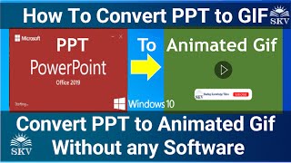 How to Convert PowerPoint Presentations to Animated Gif  How to Convert PPT Presentations to GIF [upl. by Bianca]