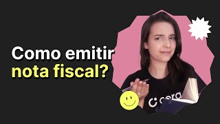 O que é e como emitir nota fiscal para a sua empresa [upl. by Cogan]