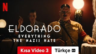 Eldorado Everything the Nazis Hate Kısa Video 3 altyazılı  Türkçe fragman  Netflix [upl. by Aseneg653]