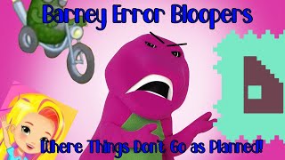 Barney Error Bloopers  Where Things Dont Go as Planned [upl. by Yboj]