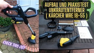 Aufbau und Praxistest Unkrautentferner Kärcher WRE 1855 [upl. by Cinemod]